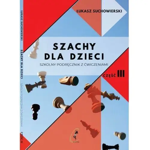 Szachy dla dzieci. Część 3