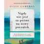 Szafa Nigdy nie jest za późno na nowy początek - julia cameron Sklep on-line