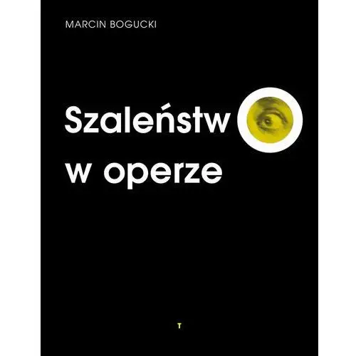 Szaleństwo w operze