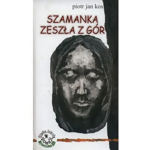 Szamanka zeszła z gór