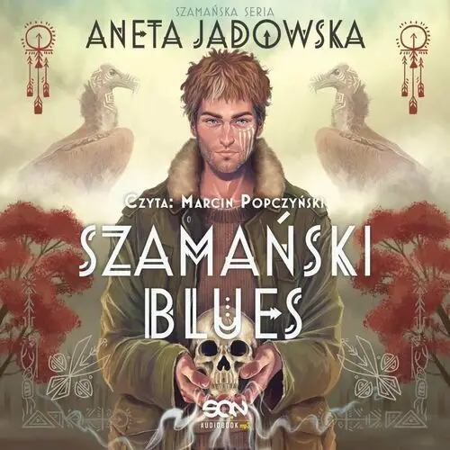 Szamański blues. Szamańska seria. Tom 1