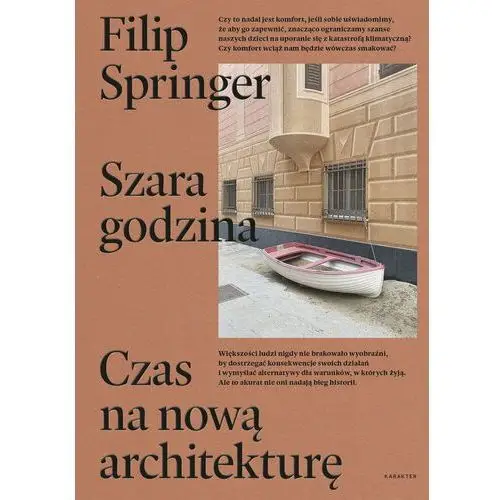 Szara godzina. Czas na nową architekturę