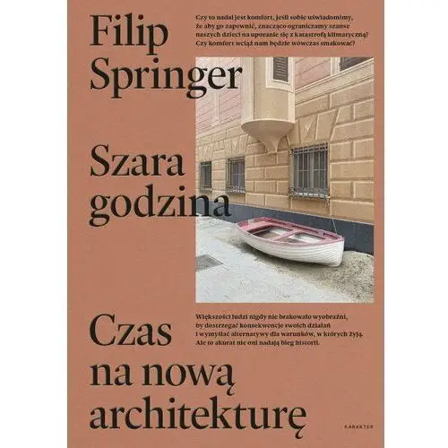 Szara godzina. Czas na nową architekturę