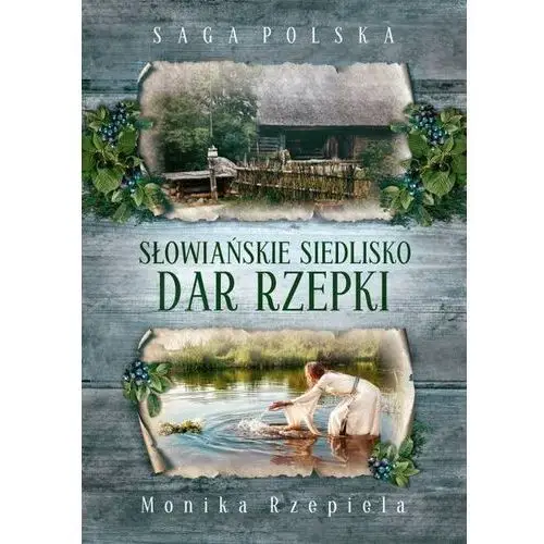 Słowiańskie siedlisko. dar rzepki