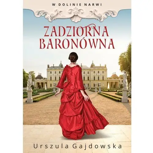 W dolinie narwi. zadziorna baronówna, AZ#6E8BCD6AEB/DL-ebwm/epub