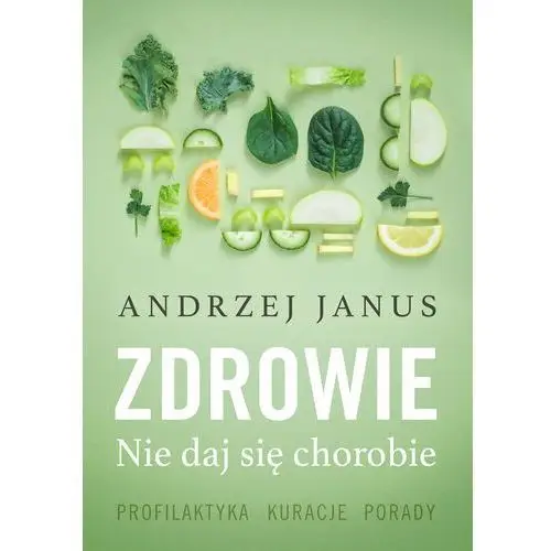 Zdrowie. Nie daj się chorobie