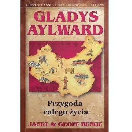Szaron Gladys aylward. przygoda całego życia