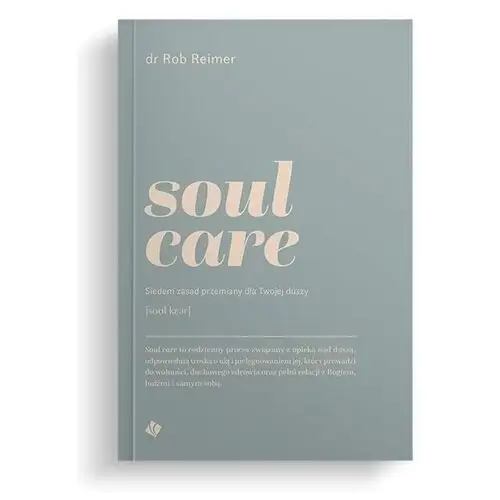 Soul care. siedem zasad przemiany dla twojej duszy Szaron