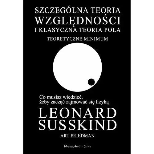 Szczególna teoria względności i klasyczna teoria pola. teoretyczne minimum