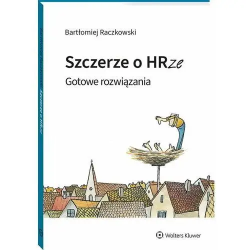 Szczerze o HRze. Gotowe rozwiązania