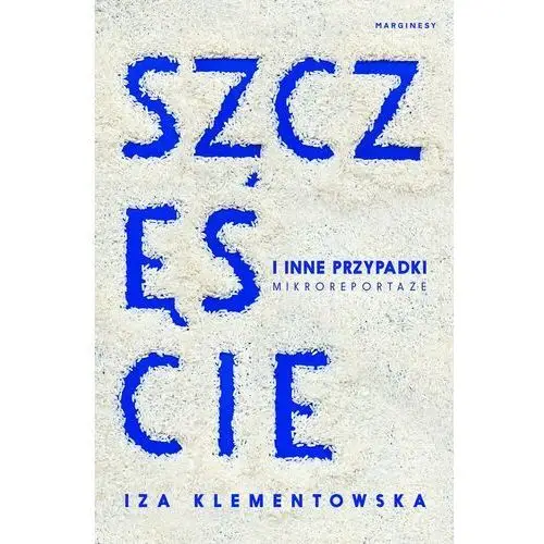 Szczęście i inne przypadki