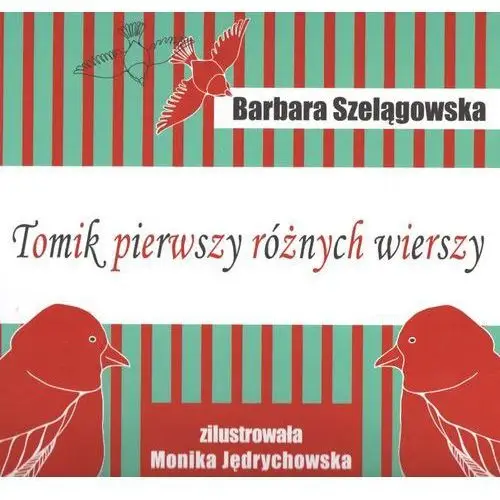 Szelągowska barbara Tomik pierwszy różnych wierszy