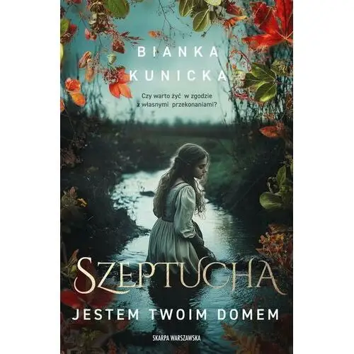 Szeptucha. Jestem twoim domem