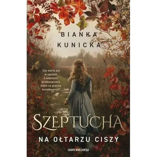 Szeptucha. Na ołtarzu ciszy