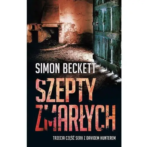 Szepty zmarłych. Tom 3