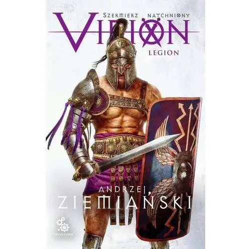 Szermierz natchniony.. Legion. Virion. Tom 3