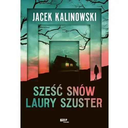 Sześć snów Laury Szuster