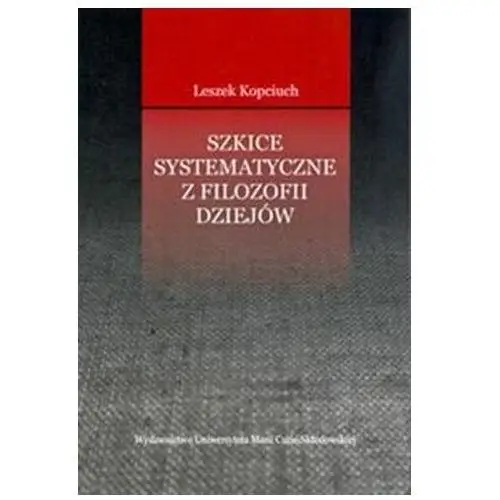 Szkice systematyczne z filozofii dziejów