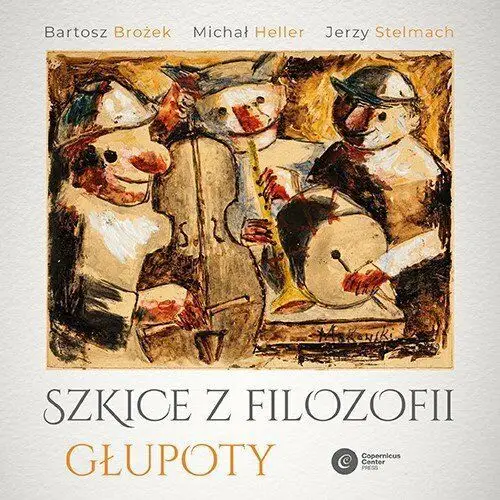 Szkice z filozofii głupoty