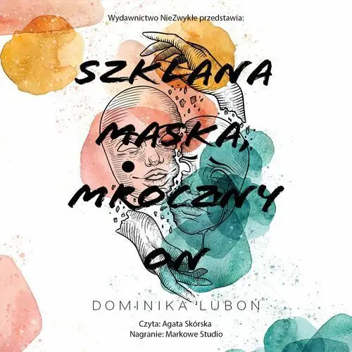 Szklana maska, mroczny on