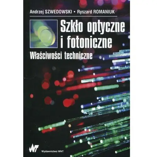 Szkło optyczne i fotoniczne. Właściwości techniczne