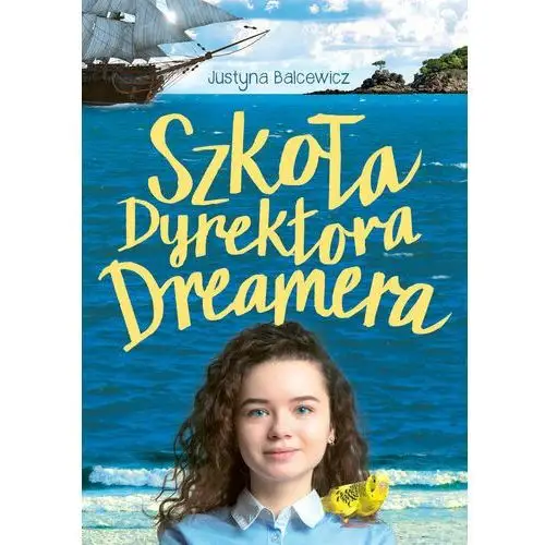 Szkoła dyrektora Dreamera