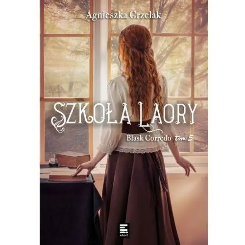 Szkoła Laory. Blask Corredo. Tom 5