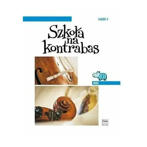 Szkoła na kontrabas cz.2 "Midi" - Grzegorz Frankowski - książka