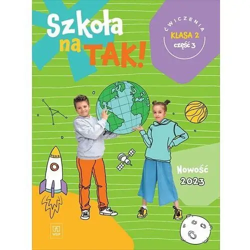 Szkoła na TAK! Karty ćwiczeń. Edukacja wczesnoszkolna. Klasa 2. Cześć 3