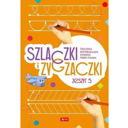 Szlaczki i zygzaczki. Zeszyt 5