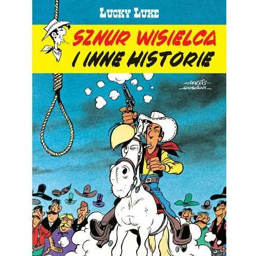 Sznur wisielca i inne historie. Lucky Luke