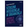 Sztuczna inteligencja w organizacji. Innowacje biznesowe w praktyce Sklep on-line