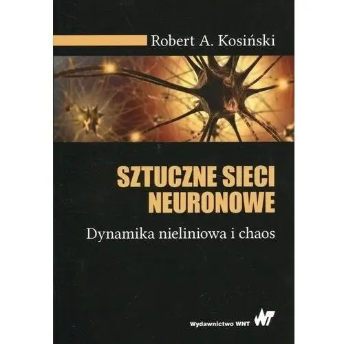 Sztuczne sieci neuronowe - Kosiński Robert A
