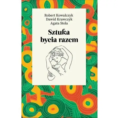 Sztuka bycia razem