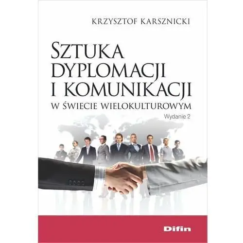 Sztuka dyplomacji i komunikacji w świecie wielokulturowym