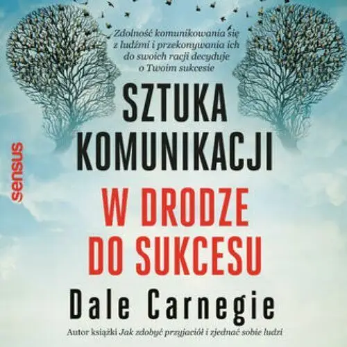 Sztuka komunikacji. w drodze do sukcesu