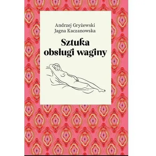 Sztuka obsługi waginy