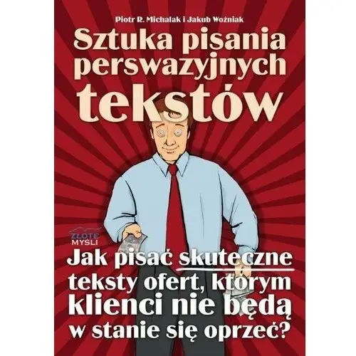 Sztuka pisania perswazyjnych tekstów