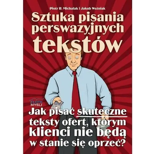 Sztuka pisania perswazyjnych tekstów - ebook epub