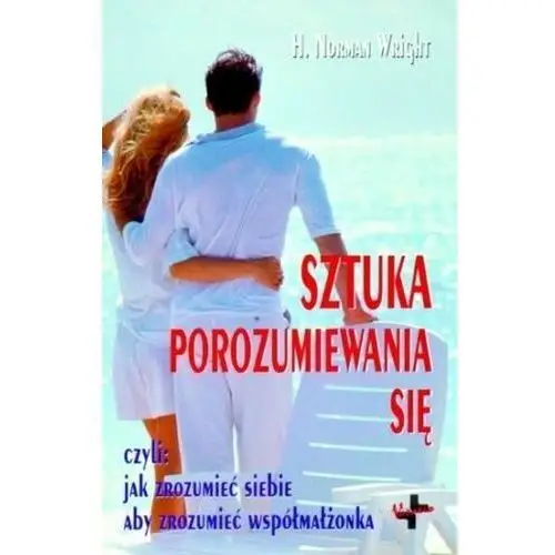 Sztuka porozumiewania się Wright Norman H