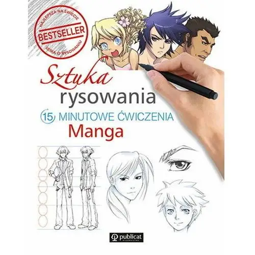 Sztuka rysowania. Manga. 15-minutowe ćwiczenia