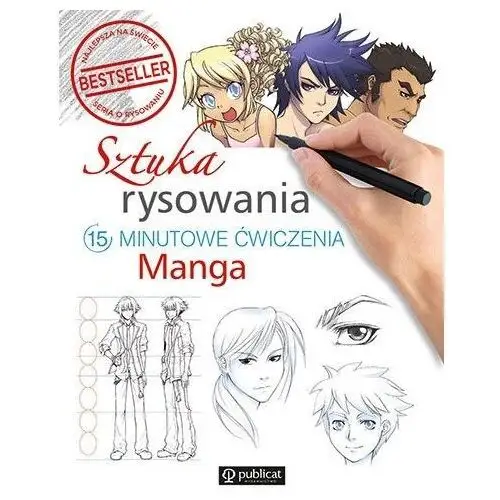 Sztuka rysowania Manga 15-minutowe ćwiczenia