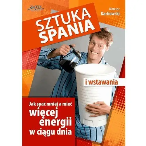 Sztuka spania i wstawania Karbowski Mateusz