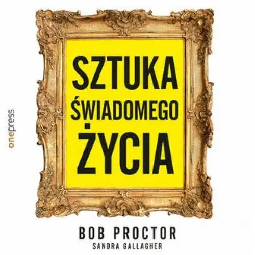 Sztuka świadomego życia