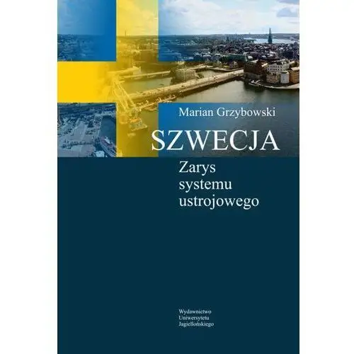 Szwecja Zarys systemu ustrojowego- bezpłatny odbiór zamówień w Krakowie (płatność gotówką lub kartą)