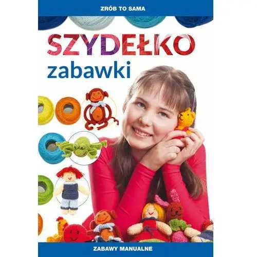 Szydełko. Zabawki