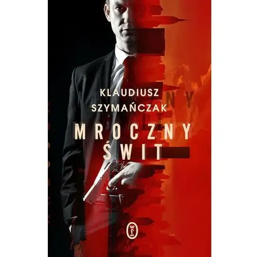 Mroczny świt Szymańczak klaudiusz