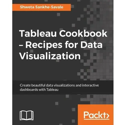 Tableau Cookbook - Recipes for Data Visualization