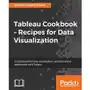 Tableau Cookbook - Recipes for Data Visualization Sklep on-line