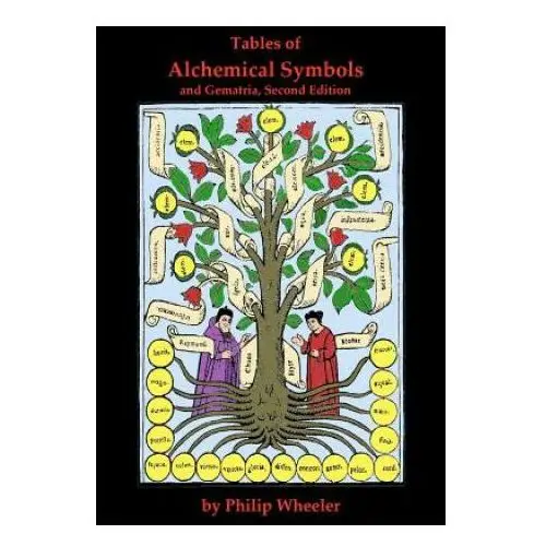 Tables of alchemical symbols and gematria second edition Createspace independent publishing platform